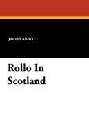 Rollo in Scotland Abbott Jacob