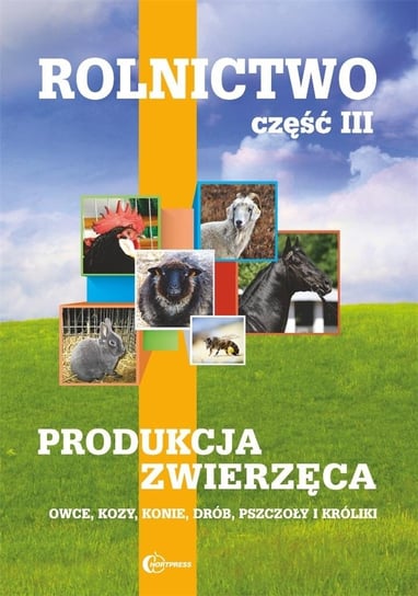 Rolnictwo cz.3 Produkcja zwierzęca w.2020 Opracowanie zbiorowe