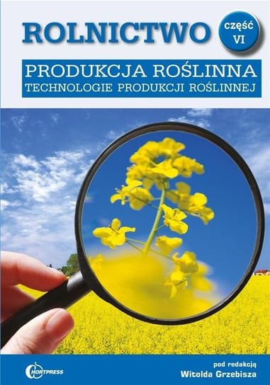 Rolnictwo cz.6 Produkcja roślinna w.2020 Hortpress