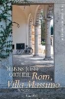 Rom, Villa Massimo Ortheil Hanns-Josef