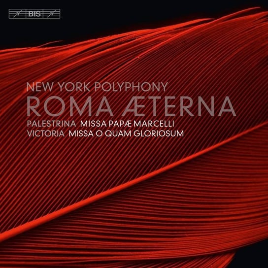 Roma Aeterna Two Roman Masses New York Polyphony