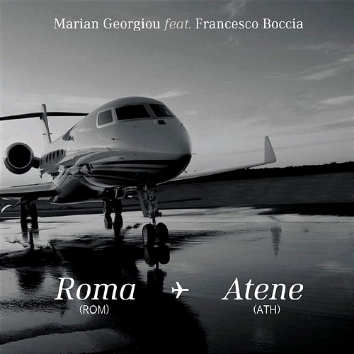Roma - Atene Marian Georgiou feat. Francesco Boccia
