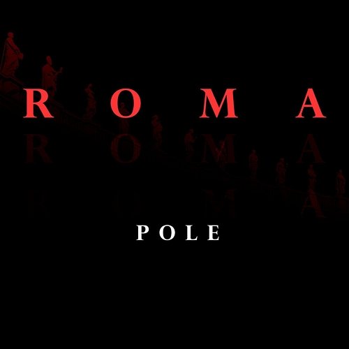 Roma Pole.