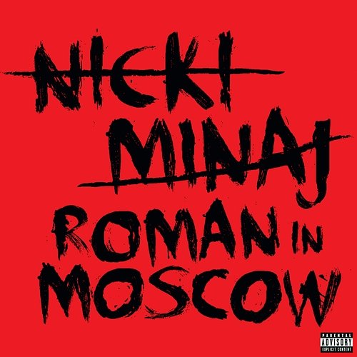 Roman In Moscow Nicki Minaj