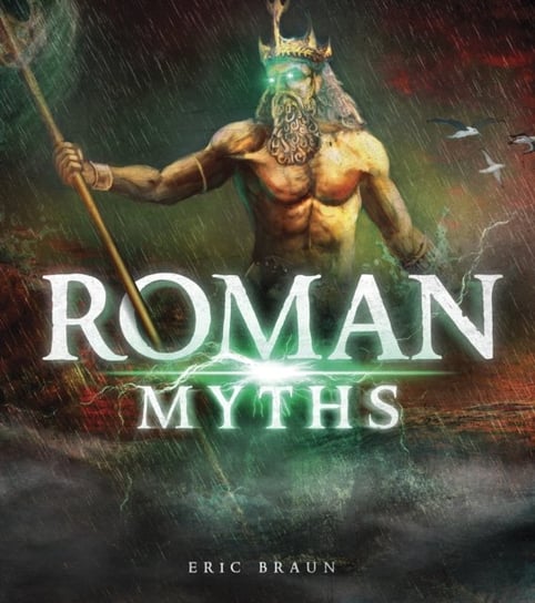 Roman Myths Eric Braun