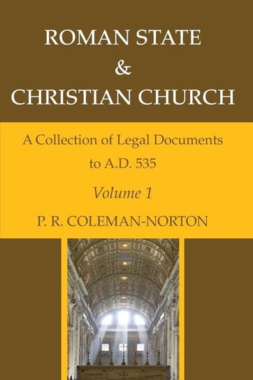 Roman State & Christian Church Volume 1 Coleman-Norton P. R.