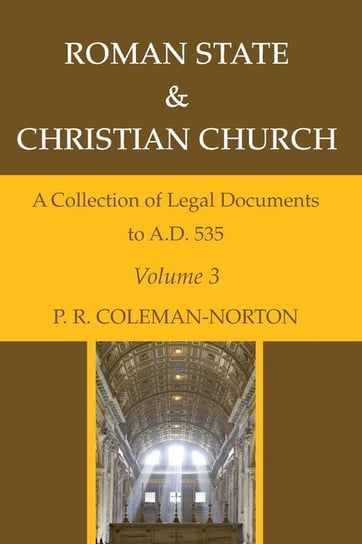 Roman State & Christian Church Volume 3 Coleman-Norton P. R.