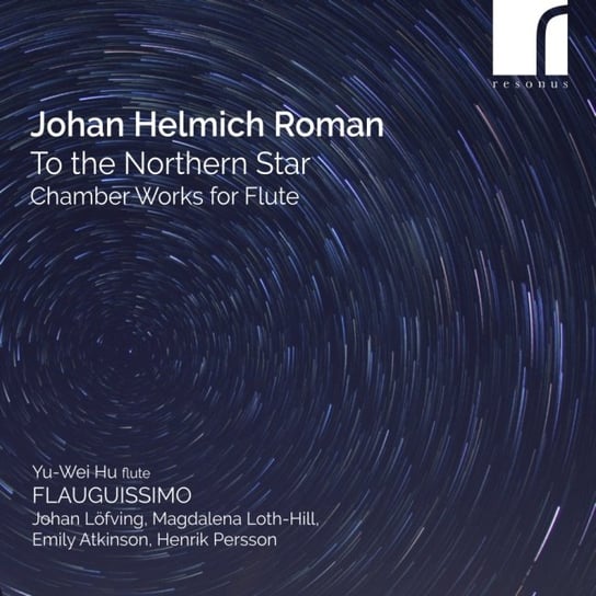 Roman: To the Northern Star - Chamber Works for Flute Flauguissimo, Atkinson Emily, Loth-Hill Magdalena