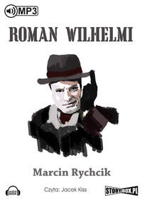 Roman Wilhelmi Rychcik Marcin