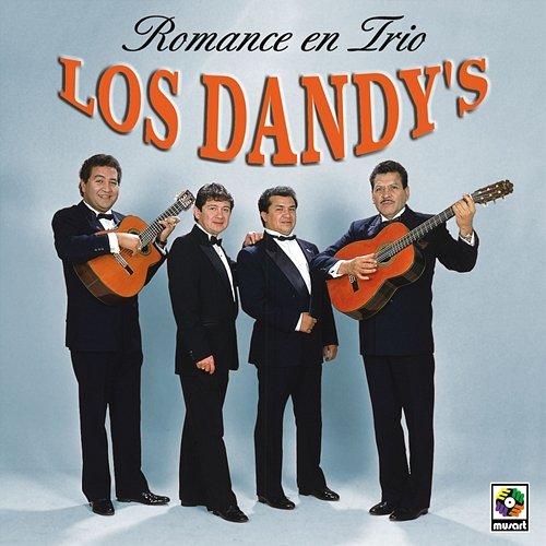 Romance En Trío Los Dandy's