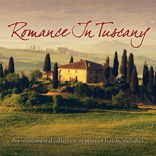 Romance In Tuscany Jeff Steinberg