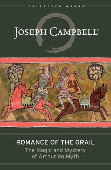 Romance of the Grail Joseph Campbell