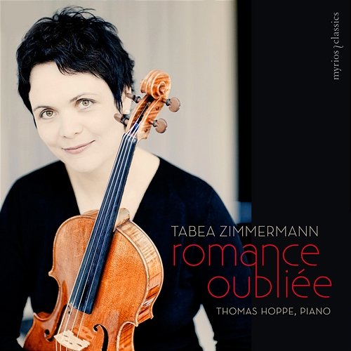 Romance Oubliée Tabea Zimmermann, Thomas Hoppe