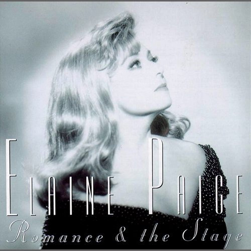 Romance & The Stage Elaine Paige