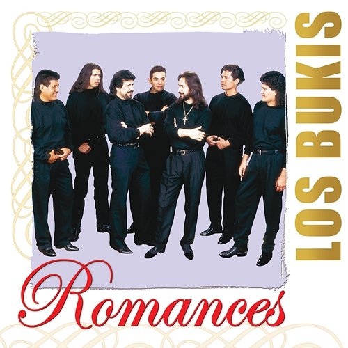 Romances Los Bukis