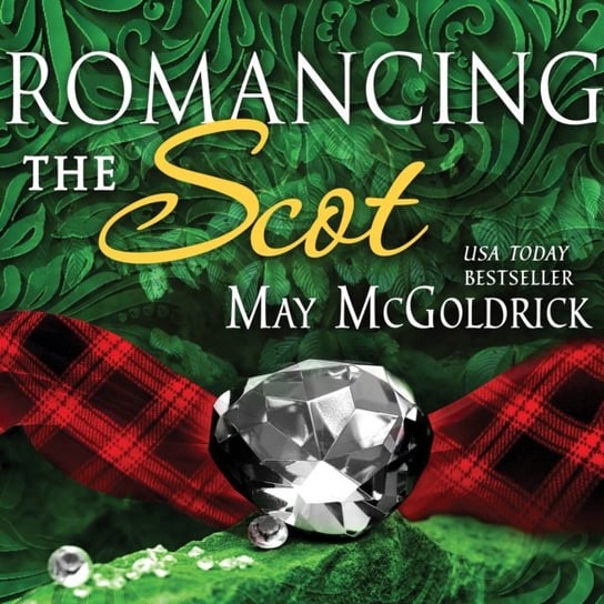 Romancing the Scot McGoldrick May