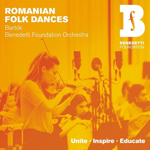 Romanian Folk Dances Nicola Benedetti, Benedetti Foundation Orchestra, Natalia Luis-Bassa