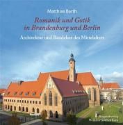 Romanik und Gotik in Brandenburg und Berlin Barth Matthias