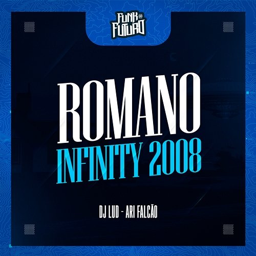 Romano Infinity 2008 DJ LUD & Ari Falcão