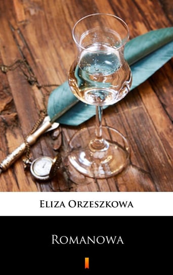 Romanowa Orzeszkowa Eliza
