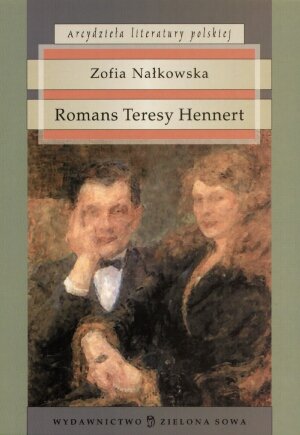 Romans Teresy Hennert Nałkowska Zofia