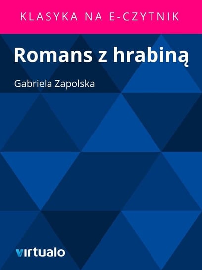 Romans z Hrabiną Zapolska Gabriela
