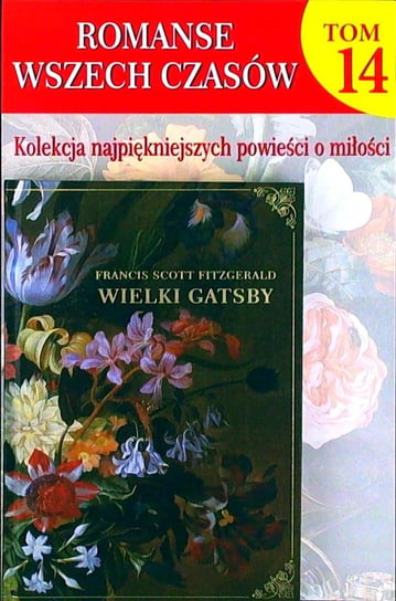 Romanse Wszech Czasów Tom 14 Hachette Polska Sp. z o.o.