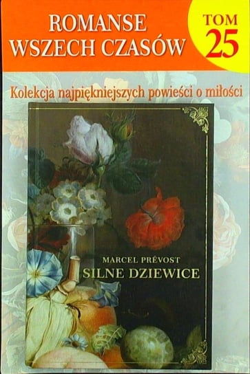 Romanse Wszech Czasów Tom 25 Hachette Polska Sp. z o.o.