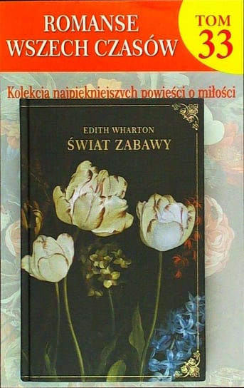 Romanse Wszech Czasów Tom 33 Hachette Polska Sp. z o.o.