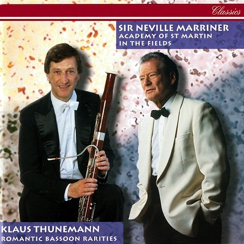 Romantic Bassoon Rarities Klaus Thunemann, Academy of St Martin in the Fields, Sir Neville Marriner
