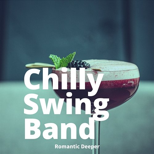 Romantic Deeper Chilly Swing Band