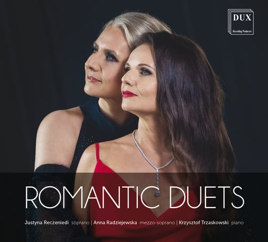 Romantic Duets Reczeniedi Justyna, Radziejewska Anna, Trzaskowski Krzysztof