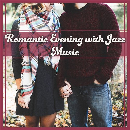 Romantic Evening with Jazz Music: Instrumental Love Music, Relaxing Piano Bar & Smooth Sounds Piano Bar Music Lovers Club