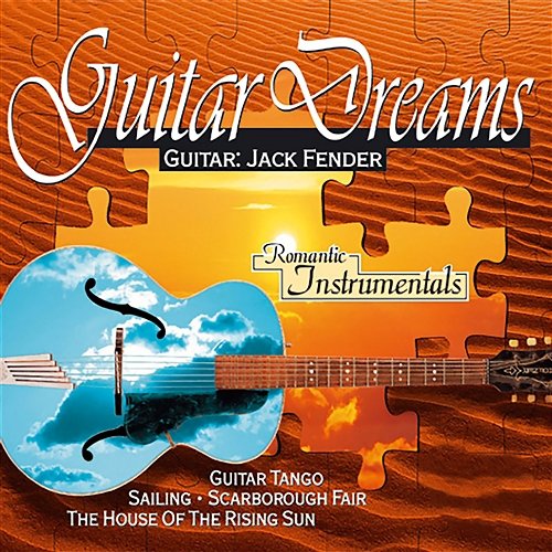 Romantic Instrumentals: Guitar Dreams Jack Fender