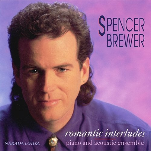 Romantic Interludes Spencer Brewer