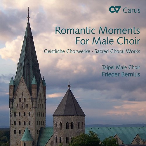 Romantic Moments For Male Choir Taipei Male Choir, Frieder Bernius