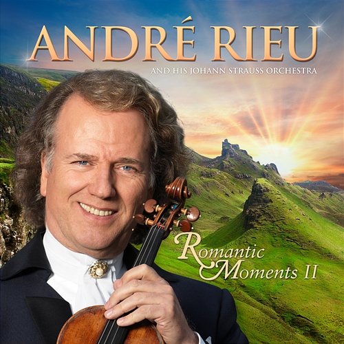 Romantic Moments II André Rieu, Johann Strauss Orchestra