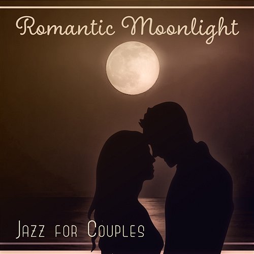 Romantic Moonlight – Jazz for Couples: Evening Date, Candlelight Dinner, Intimate Vibes, Slow Dance, Proposal Atmosphere Sensual Romantic Piano Jazz Universe