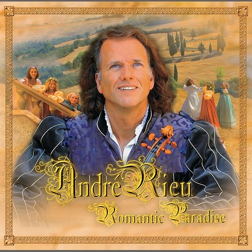Romantic Paradise- International Album André Rieu
