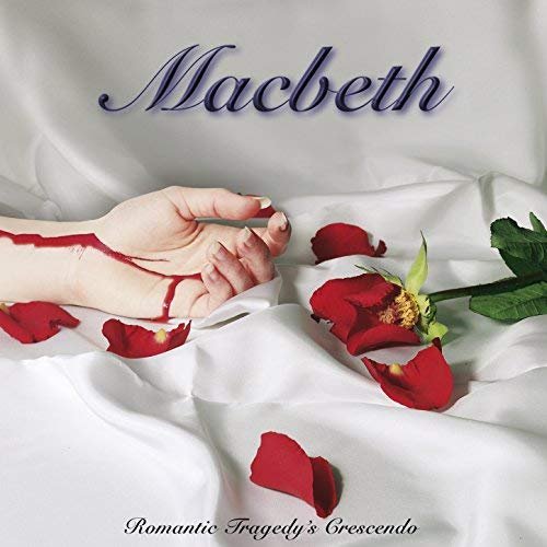Romantic Tragedy's Crescendo Macbeth