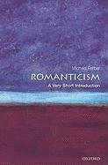 Romanticism: A Very Short Introduction Ferber Michael