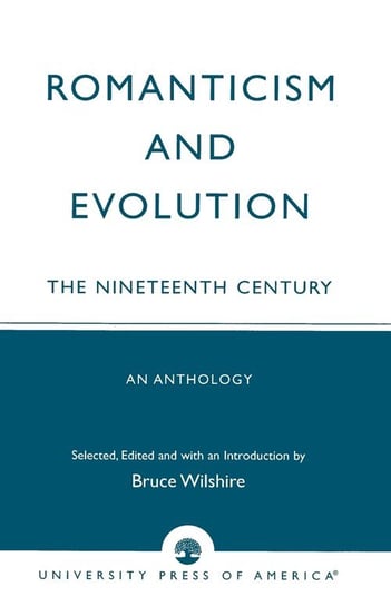 Romanticism and Evolution Wilshire Bruce
