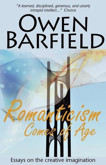 Romanticism Comes of Age Barfield Owen