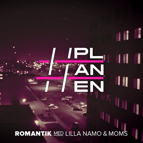 Romantik PLANEN feat. Lilla Namo, Moms