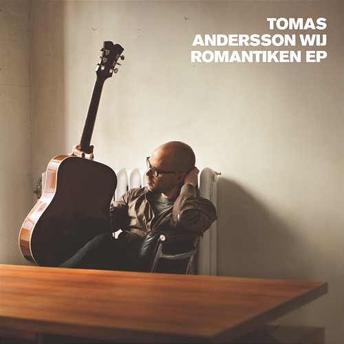 Romantiken EP Tomas Andersson Wij