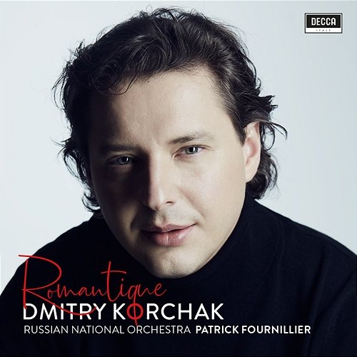 Romantique Dmitry Korchak, Patrick Fournillier, Russian National Orchestra