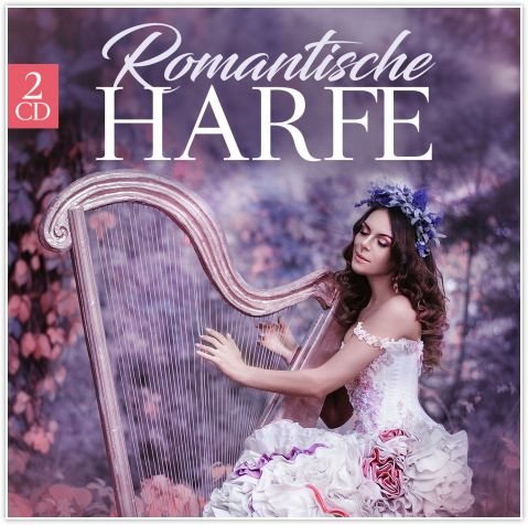 Romantische Harfe Various Artists