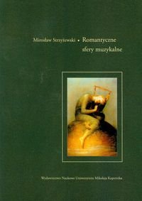 Romantyczne sfery muzykalne Strzyżewski Mirosław