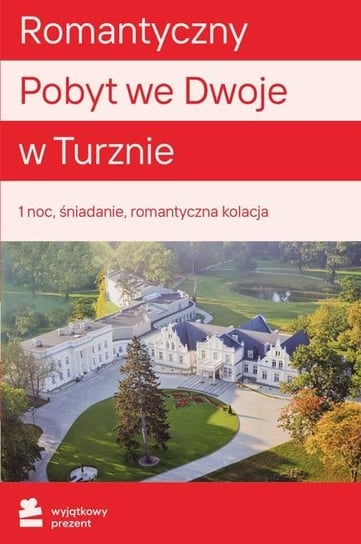 Romantyczny Pobyt we Dwoje w Turznie - Wyjątkowy Prezent - kod Inne lokalne