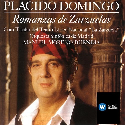 Romanzas de Zarzuelas Placido Domingo, Manuel Moreno-Buendia